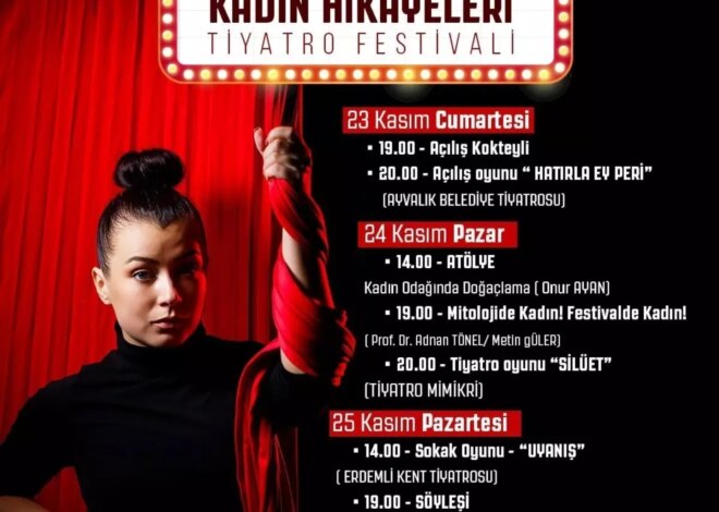 Ayvalık Belediye Tiyatrosu’nun ‘Hatırla Ey Peri’ Oyunu, Kadın Hikayeleri Tiyatro Festivali’nin Açılışını Yapacak